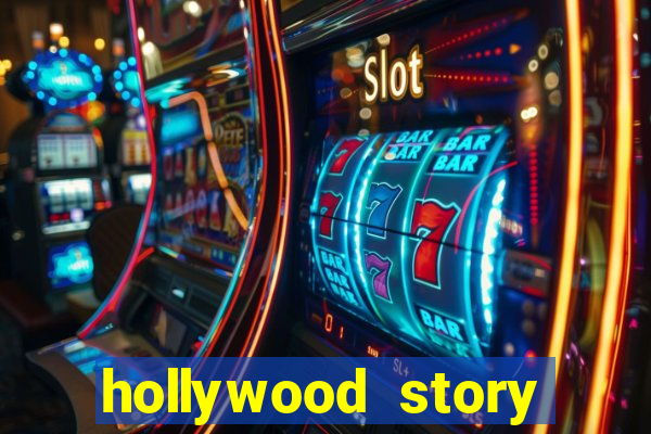 hollywood story dinheiro infinito